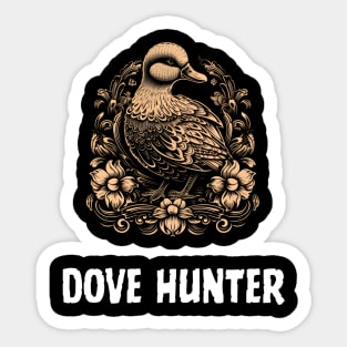 dove hunting - dove hunter Sticker